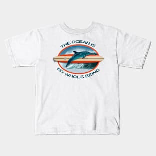 The Ocean Is My Whole Being Kids T-Shirt